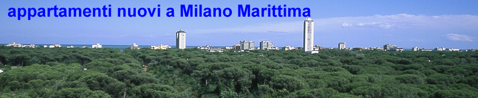 Vendita appartamenti nuovi e occasioni a Milano Marittima